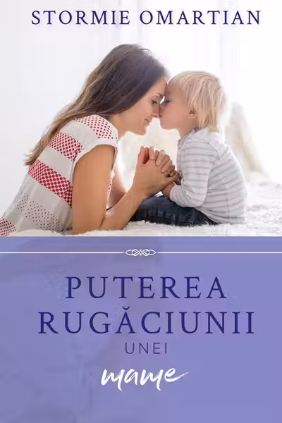 Puterea rugaciunii unei mame