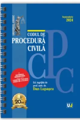 Codul de procedura civila Septembrie 2024 Ed. Spiralata