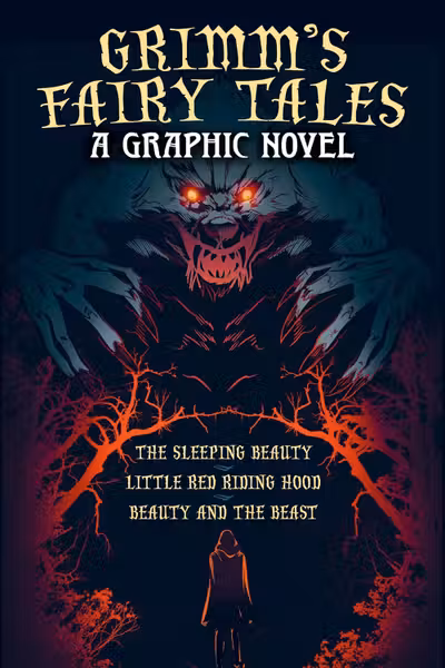 Grimm's Fairy Tales: A Graphic Novel