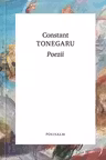 POEZII. Constant Tonegaru