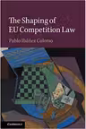 The Shaping of EU Competition Law