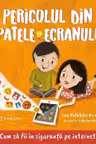 Pericolul din spatele ecranului