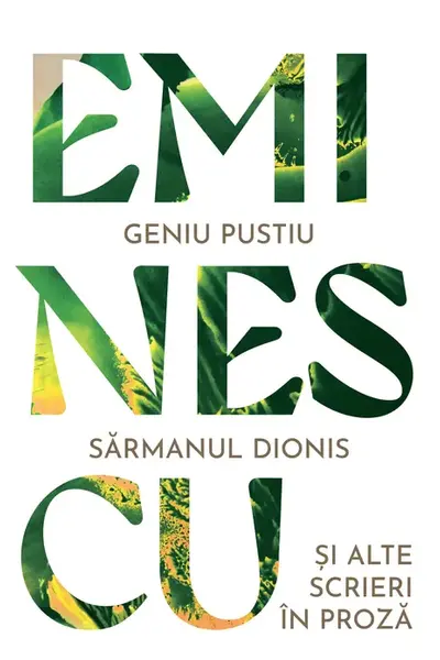 Geniu pustiu - Sarmanul Dionis si alte scrieri in proza