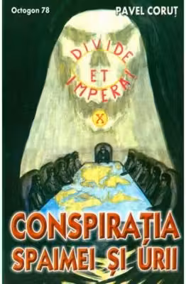 Conspiratia spaimei si urii