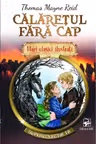 Calaretul fara cap