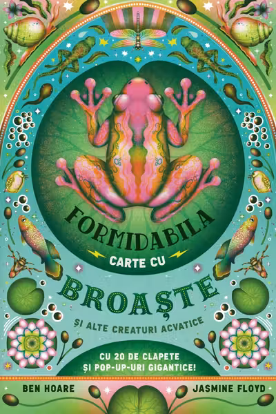 Formidabila carte cu broaste si alte creaturi acvatice