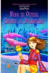 Nina si ochiul secret al Atlantidei. Fetita celei de a Sasea Luni. #4. Moony Witcher. RAO.