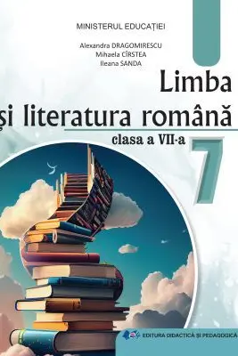 Limba si literatura romana. Manual clasa 7