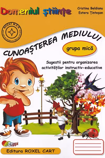 Domeniul Științe. Cunoașterea mediului - Grupa mică