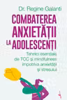 Combaterea anxietății la adolescenți