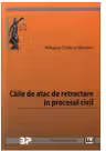 Caile de atac de retractare in procesul civil