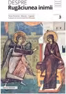 Despre rugaciunea inimii. Texte filocalice, maxime, cugetari