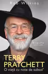 terry Pratchett. O viata cu note de subsol