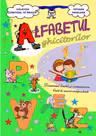 Alfabetul ghicitorilor. Domeniul Limba si comunicare. Caiet de munca independenta