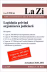 Legislatia privind organizarea judiciara (actualizat la 20.01.2011). Cod 425