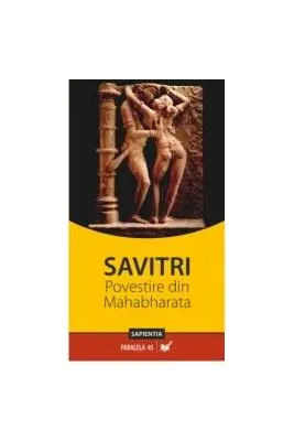 Savitri - Povestire indica din Mahabharata