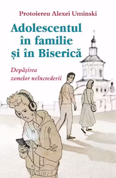 Adolescentul în familie și în biserică