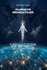 Planeta arhontilor. Negustorii de suflete
