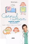 Corpul uman explicat copiilor (dar si parintilor)