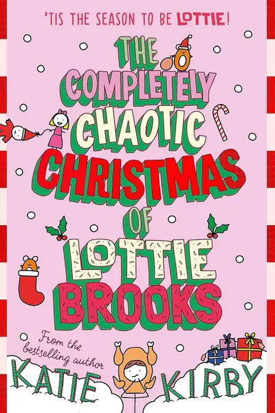The Completely Chaotic Christmas of Lottie Brooks
