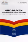Ghid practic - modele de cereri pentru Justitiabili depuse conform Legii Insolvalibitatii nr. 149/2012