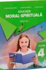 Educatie moral-spirituala. Manual pentru clasa a 4a