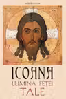 Icoana, lumina feței tale
