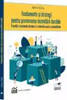 Fundamente si strategii pentru promovarea dezvoltarii durabile