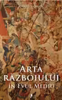 Arta războiului în Evul Mediu - 378–1515 d.Hr.