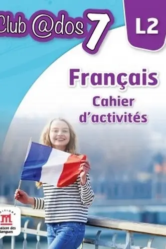 Francais cahier d'activites l2 lectia de franceza (clasa a vii-a)