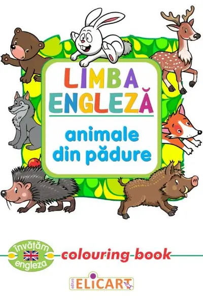 Limba engleză. Animale din pădure. Colouring book