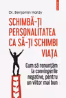 Schimba-ti personalitatea ca sa-ti schimbi viata
