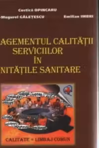 Managementul calitatii serviciilor in unitatile sanitare