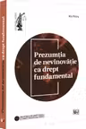 Prezumtia de nevinovatie ca drept fundamental
