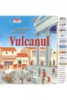 Calatorii in timp. Vulcanul