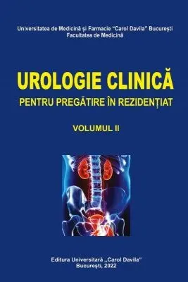 Urologie clinica pentru pregatirea in rezidentiat. volumul II
