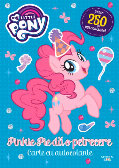 MY LITTLE PONY. Pinkie Pie da o petrecere. Peste 250 de autocolante!