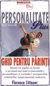 Personalitate plus. Ghid pentru parinti