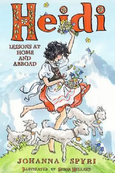 Heidi: Lessons at Home and Abroad