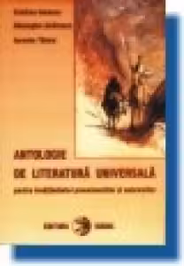 Antologie de literatura universala pentru invatamantul preuniversitar si universitar