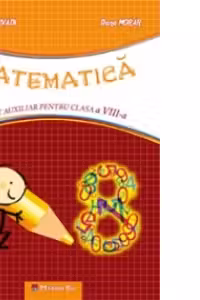 Matematica. Caiet auxiliar pentru clasa a VIII-a