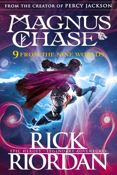 Magnus Chase and the Gods of Asgard: 9 from the Nine Worlds