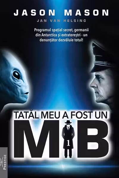 Tatal meu a fost un MIB Vol.1