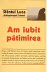 Am iubit patimirea