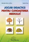 Jocuri didactice pentru cunoasterea mediului