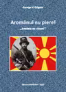 Aromânul nu piere!