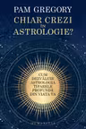 Chiar crezi in astrologie?