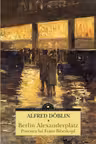 Berlin Alexanderplatz. Povestea lui Franz Biberkopf