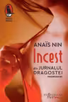 Incest. Din Jurnalul dragostei, necenzurat