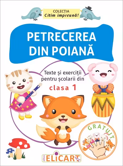 Petrecerea din poiană. Texte și exerciții pentru școlarii din clasa 1